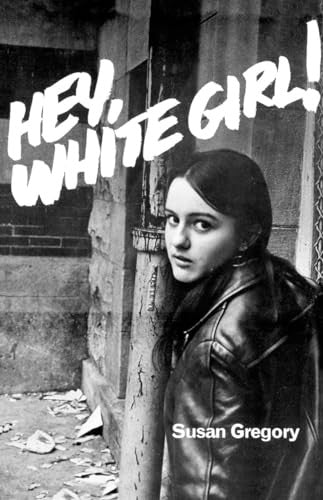 Hey, White Girl!