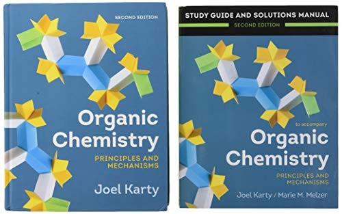 Organic Chemistry: Principles and Mechanisms, 2e with Media Access Registration Card + Organic Chemistry: Principles and Mechanisms, 2e Study Guide/Solutions Manual