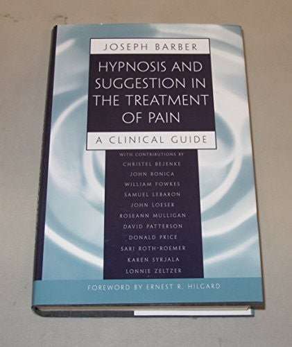 Hypnosis and Suggestion in the Treatment of Pain