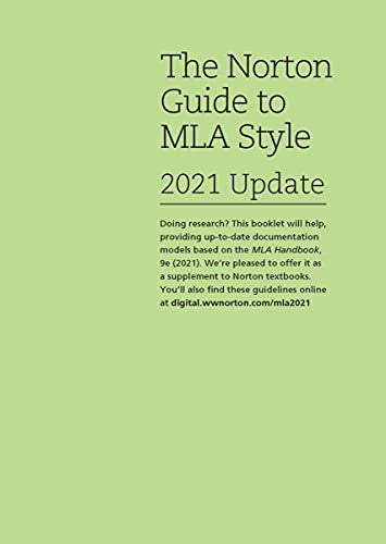 The Norton Guide to MLA Style : 2021 Update