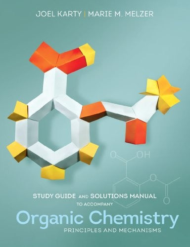 Study Guide and Solutions Manual for Organic Chemistry