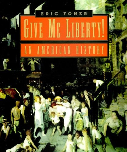 Give Me Liberty! An American History