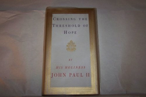 Crossing the Threshold of Hope