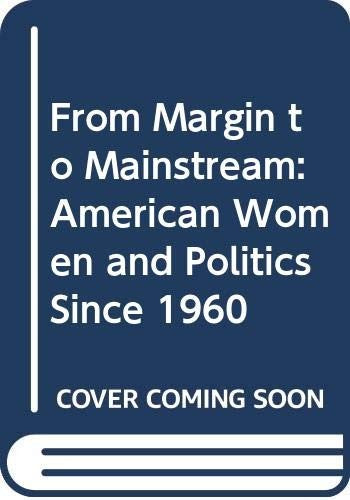 From Margin to Mainstream