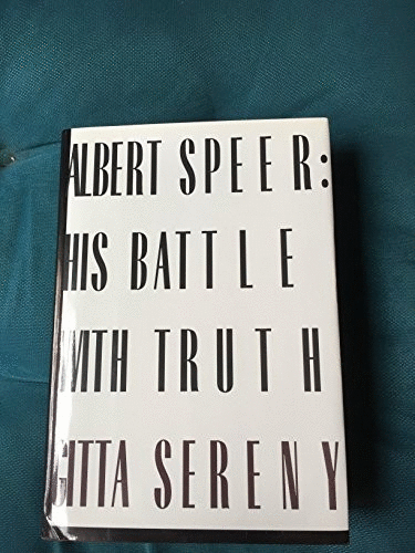 Albert Speer: His Battle with Truth