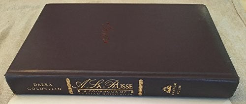 A la Russe: A Cookbook of Russian Hospitality