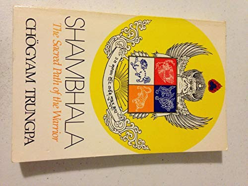 Shambhala: Sacred Path of the Warrior