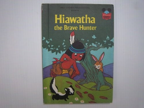Hiawatha the Brave Hunter (Disney's Wonderful World of Reading)