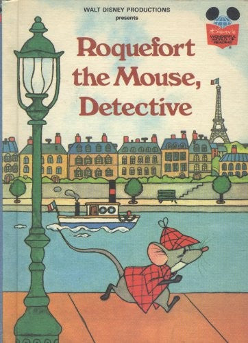 Walt Disney Productions presents Roquefort the Mouse, detective (Disney's wonderful world of reading)