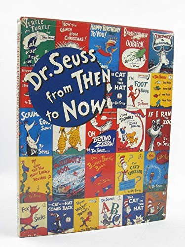 Dr Seuss from Then & Now