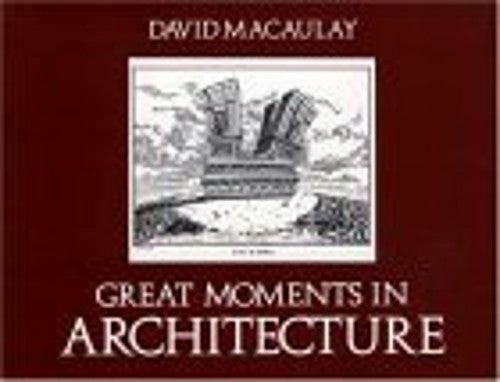 Great Moments in Architecture