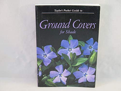 Taylor's Pocket Guide to Ground Covers for Shade