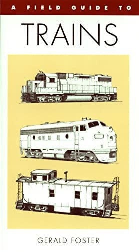 A Field Guide To Trains Of North America, A