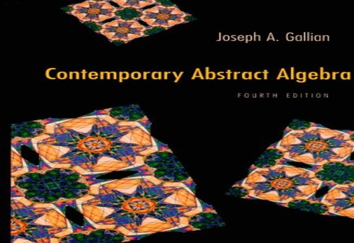 Contemporary Abstract Algebra
