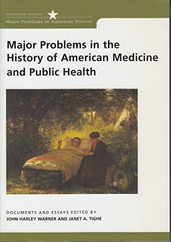 Major Problems in the History of American Medicine and Public Health