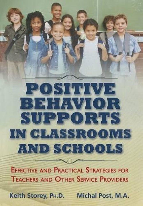Postive Behavior Supports in Classrooms and School