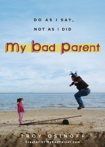 My Bad Parent