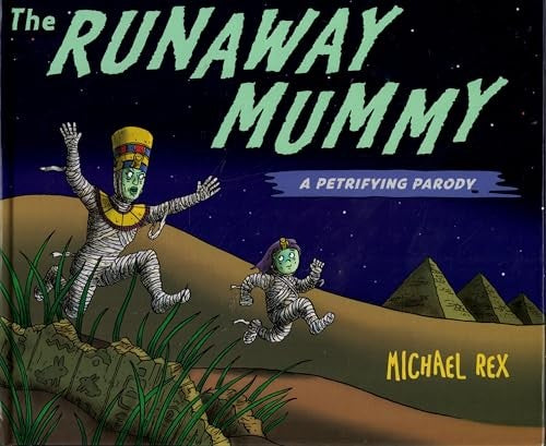 The Runaway Mummy