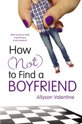 How (Not) to Find a Boyfriend