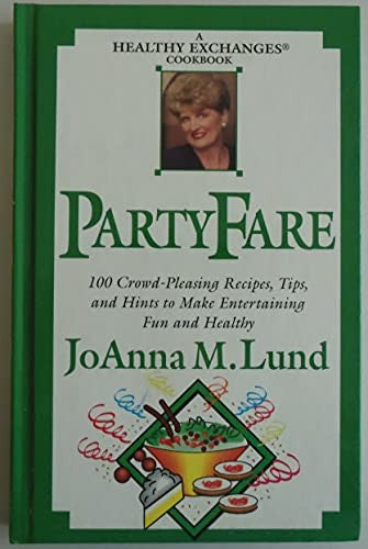Party fare: A healthy exchanges cookbook