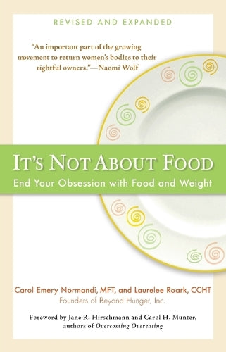 It's Not about Food
