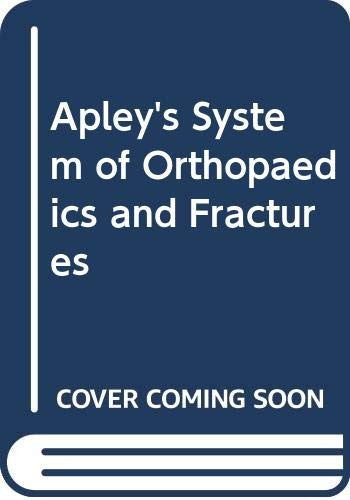 Apley's System of Orthopaedics and Fractures