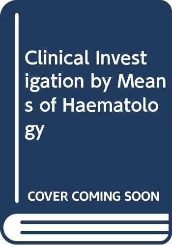 Clinical Investigation by Means of Haematology