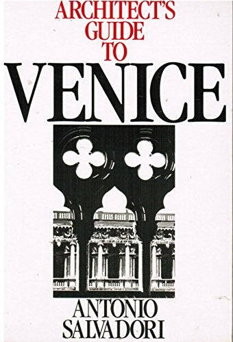 Architect's Guide to Venice