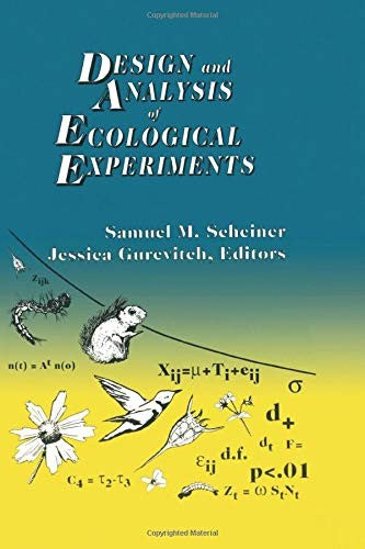 Design and Analysis of Ecological Experiments