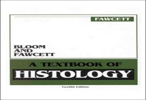 BLOOM & FAWCETT TEXTBOOK OF HISTOLOGY