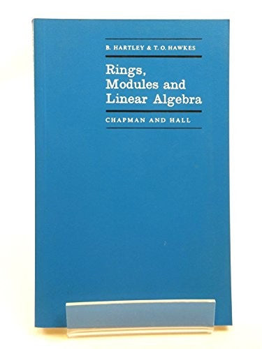 Rings, Modules and Linear Algebra