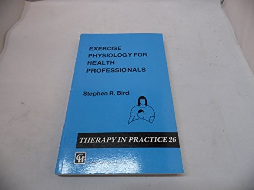 Exercise Physiology for Health Professionals