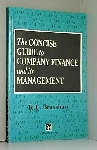 The Concise Guide to Company Finance and Its Management