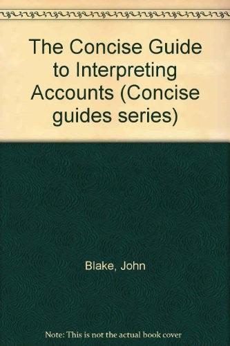 The Concise Guide to Interpreting Accounts