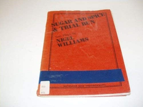 Sugar and Spice & Trial Run