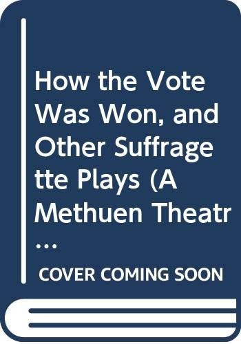 How the Vote was Won