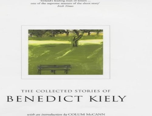 The Collected Stories of Benedict Kiely