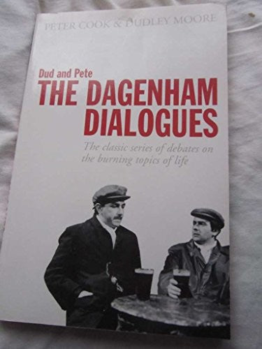 Dud and Pete - The Dagenham Dialogues