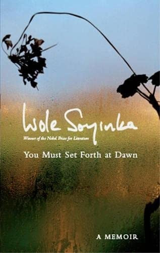 You Must Set Forth at Dawn: a Memoir