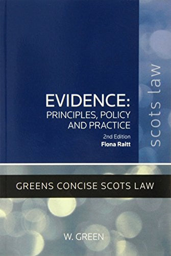 Evidence - Principles, Policy and Practice