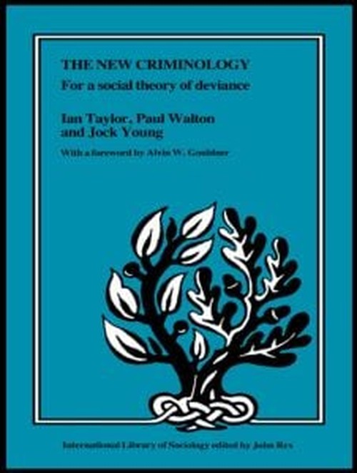 The New Criminology
