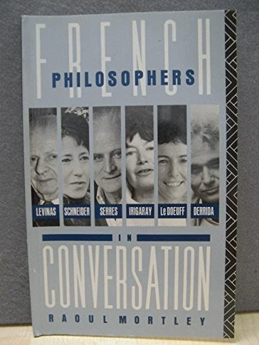 French Philosophers in Conversation