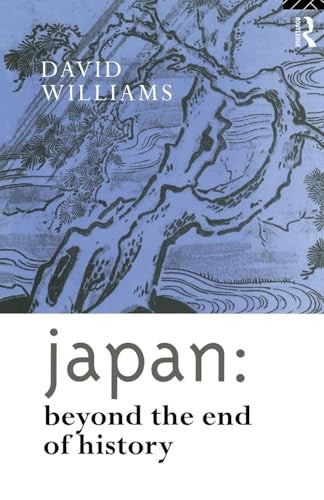 Japan: Beyond the End of History