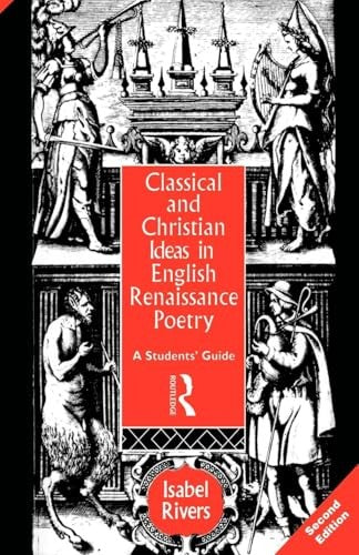 Classical and Christian Ideas in English Renaissance Poetry