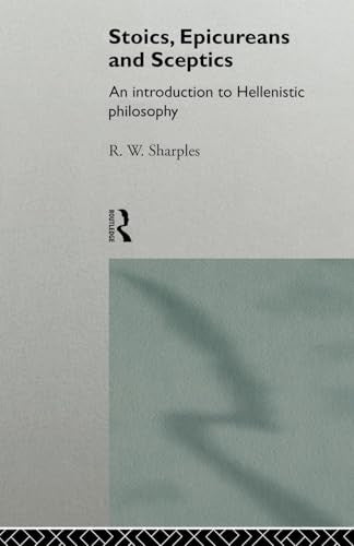 Stoics, Epicureans and Sceptics