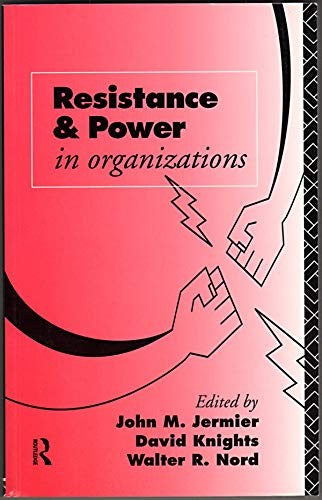 Resistance and Power in Organizations