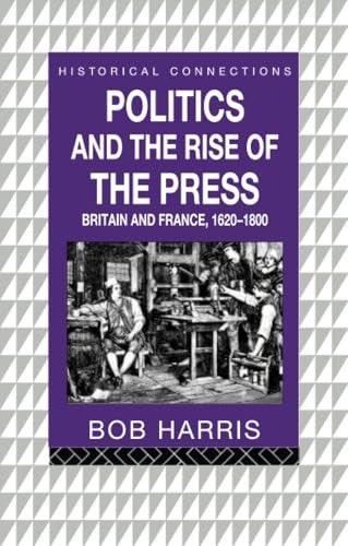 Politics and the Rise of the Press