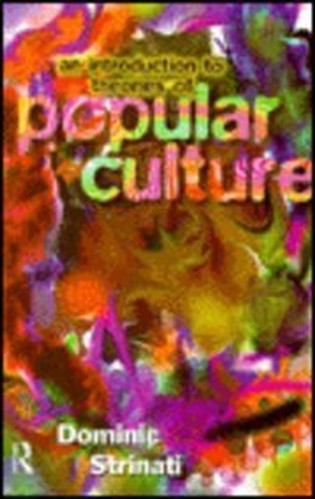 Introduction to Theories of Popular Culture