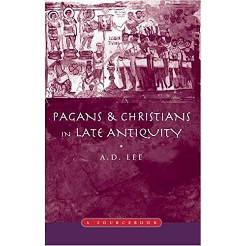 Pagans and Christians in Late Antiquity