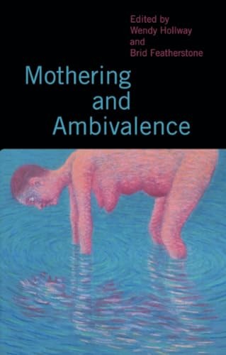 Mothering and Ambivalence